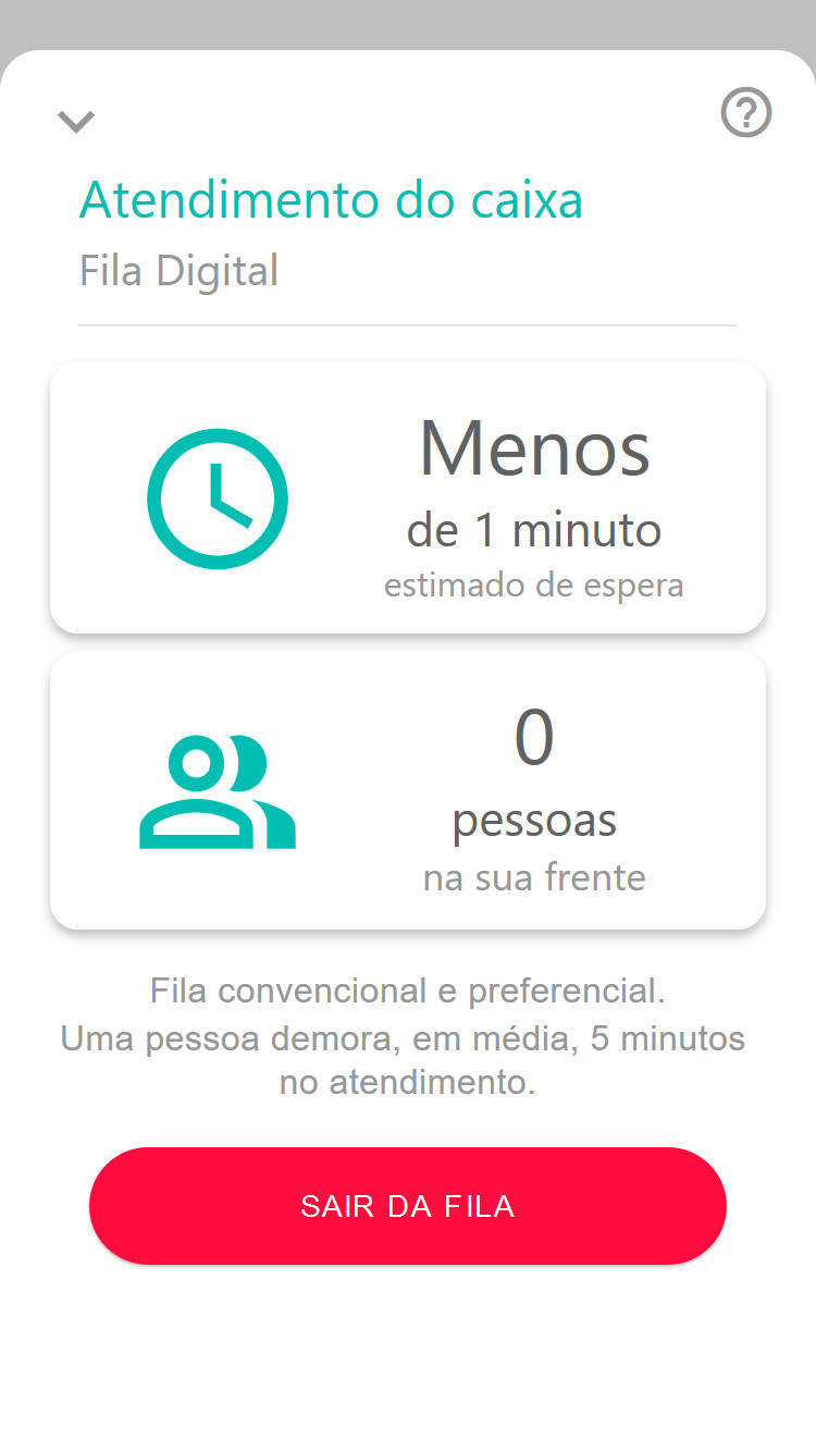 Tela de sair da fila na visão do cliente